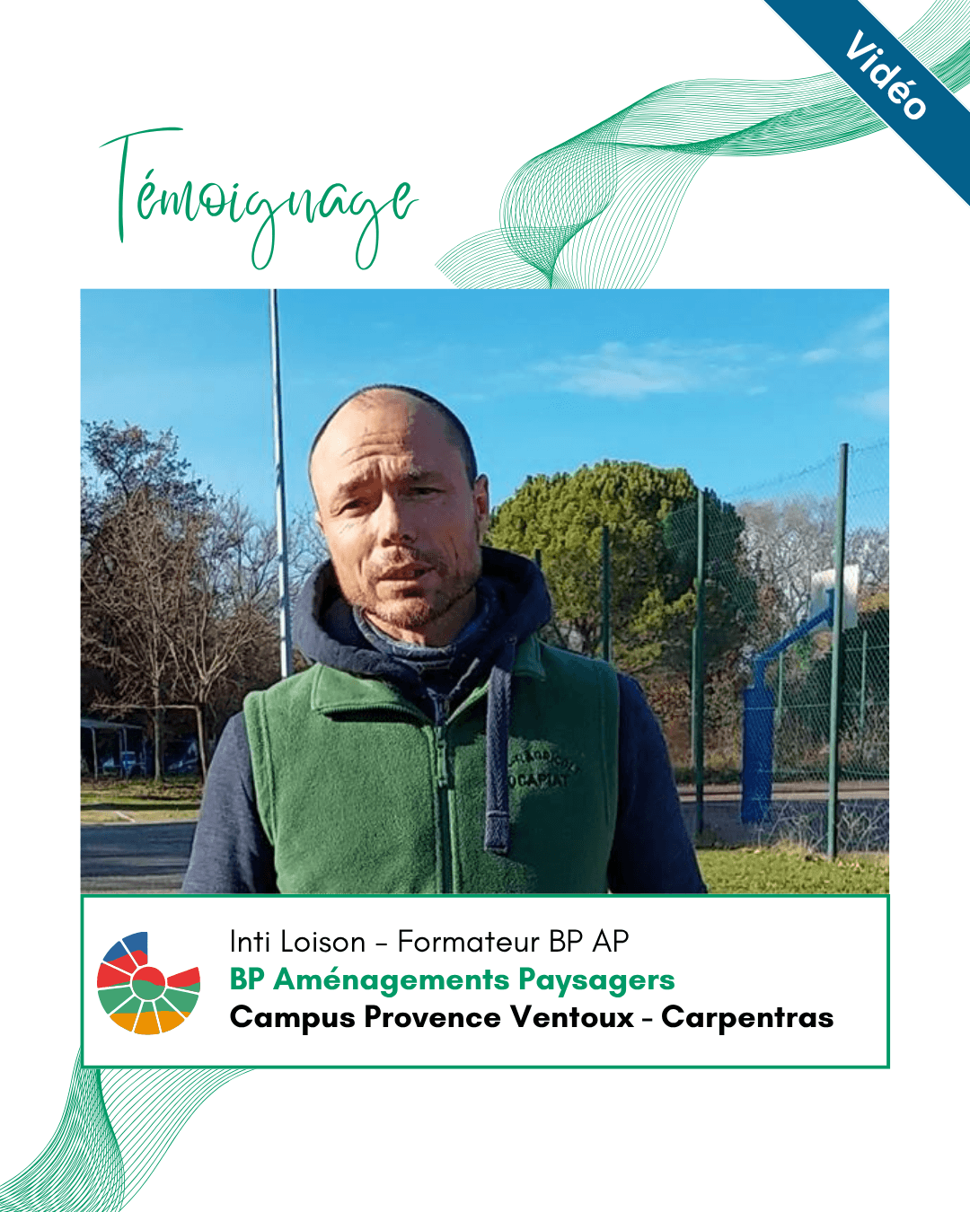 Rencontre avec Inti Loison, formateur en BP AP (aménagements paysagers) à Carpentras