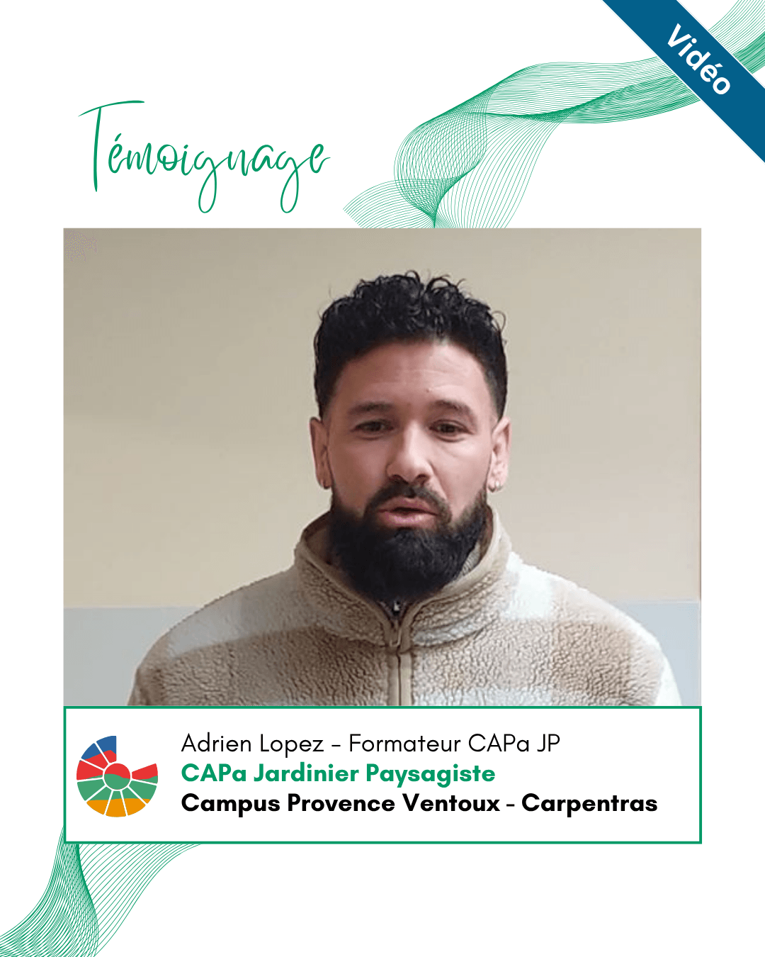 Adrien Lopez notre formateur en CAPa JP (jardinier paysagiste) à Carpentras nous dit tout !!!